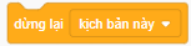 Sau khi Robot chạm vào Con bọ và người chơi trả lời sai câu hỏi, trò chơi sẽ dừng lại. Khối lệnh nào sau đây được sử dụng để dừng tất cả các kịch bản đang chạy? (ảnh 1)
