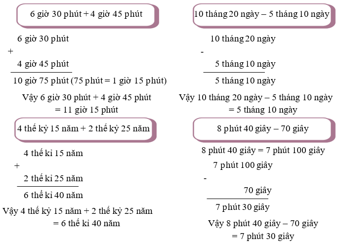 Tính: 6 giờ 30 phút + 4 giờ 45 phút; 10 tháng 20 ngày – 5 tháng 10 ngày (ảnh 2)