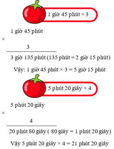Tính: 1 giờ 45 phút × 3; 5 phút 20 giây × 4 (ảnh 2)