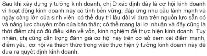 1/ Theo anh/chị, có những điều kiện thuận lợi nào đối với công việc kinh doanh cây cảnh mini của chị D? (ảnh 1)