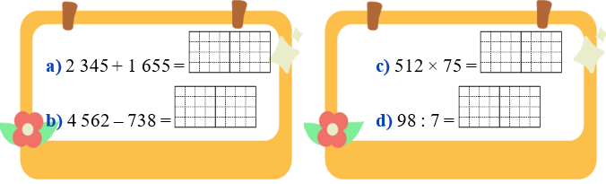 Thực hiện các phép tính sau rồi sử dụng máy tính cầm tay để kiểm tra kết quả đó: (ảnh 1)