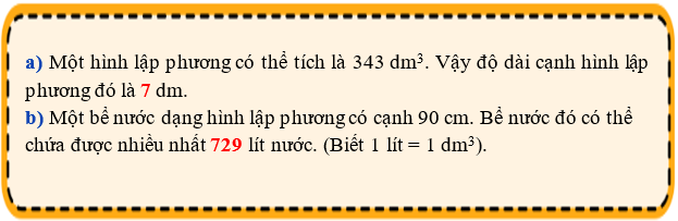 Điền số thích hợp vào ô trống: Một hình lập phương có thể tích là 343 dm^3. Vậy độ dài cạnh hình lập phương đó là ... dm (ảnh 2)