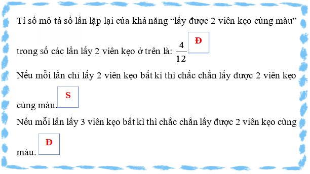 Một bạn học sinh nhắm mắt, lấy 2 viên kẹo bất kì từ hộp kẹo, quan sát màu, ghi lại kết quả và trả lại 2 viên kẹo đó. Thực hiện 12 lần như vậy. (ảnh 2)