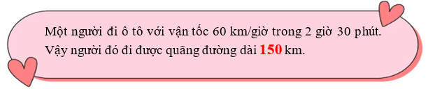 Điền số thích hợp vào chỗ trống: Một người đi ô tô với vận tốc 60 km/giờ trong 2 giờ 30 phút. (ảnh 2)