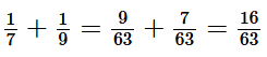 Tính 1/7 + 1/9 abcd efgh (ảnh 1)