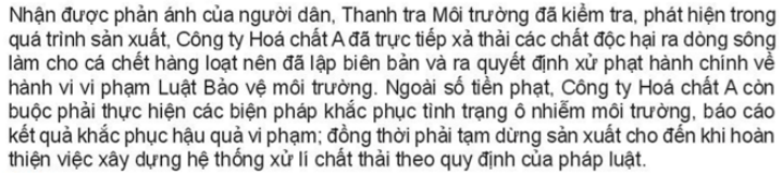 1. Hành vi xả thải chất độc vào môi trường của Công ty Hóa chất A đã vi phạm quy định của luật nào? Việc xử phạt đối với Công ty Hóa chất A có tác dụng như thế nào? (ảnh 1)