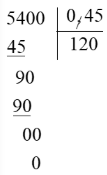Đặt tính rồi tính 54 : 0,45 (ảnh 1)
