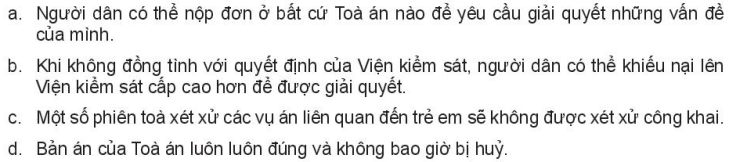 Em hãy cho biết các ý kiến sau đây đúng hay sai. Vì sao? (ảnh 1)