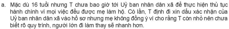 Anh/chị hãy xử lí các tình huống sau:  Nếu là T, em sẽ làm gì để mẹ thay đổi quyết định?  Nếu là bạn của H, em sẽ khuyên H lựa chọn như thế nào? (ảnh 1)