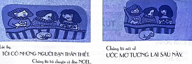 Quan sát các bức tranh dưới đây.   Em hãy kể về tình bạn của em với người bạn hoặc nhóm bạn thân bằng lời hoặc bằng hình vẽ nhé. (ảnh 1)