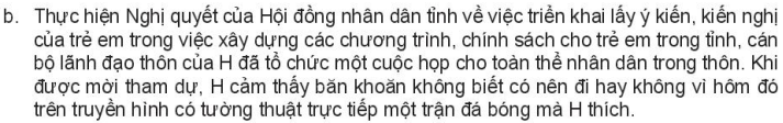 Anh/chị hãy xử lí các tình huống sau:  Nếu là T, em sẽ làm gì để mẹ thay đổi quyết định?  Nếu là bạn của H, em sẽ khuyên H lựa chọn như thế nào? (ảnh 2)