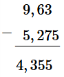 Đặt tính rồi tính 9,63 – 5,275 (ảnh 1)