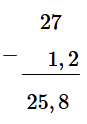 Đặt tính rồi tính 27 – 1,2 (ảnh 1)