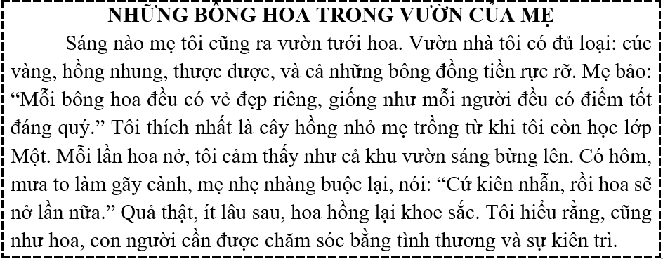 Đọc Câu hỏi: a) Vì sao mẹ nói “Mỗi bông hoa đều có vẻ đẹp riêng”? (ảnh 1)