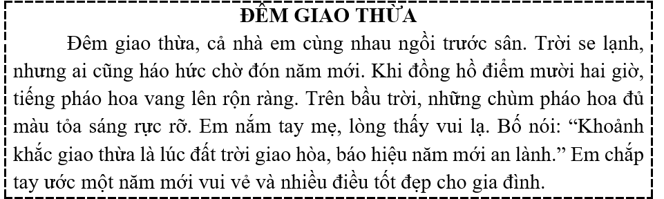 Tập đọc  Câu hỏi:  a) Khi nào pháo hoa bắt đầu nổ?  b) Em ước điều gì trong đêm giao thừa? (ảnh 1)