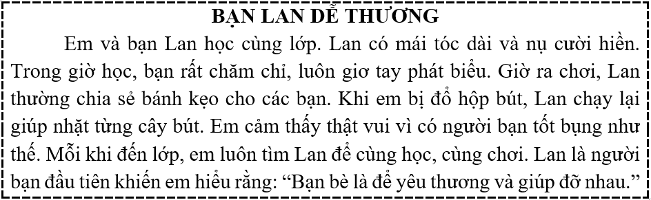 Tập đọc  Câu hỏi:  a) Lan đã giúp em việc gì?  b) Em học được điều gì từ Lan? (ảnh 1)