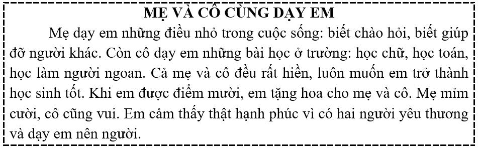 Tập đọc  Câu hỏi:  a) Mẹ dạy em những điều gì?  b) Em làm gì khi được điểm mười? (ảnh 1)
