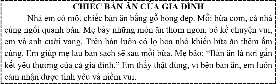 Tập đọc  Câu hỏi:  a) Chiếc bàn ăn trong nhà em làm bằng gì?  b) Sau bữa ăn, em làm gì để giúp mẹ? (ảnh 1)