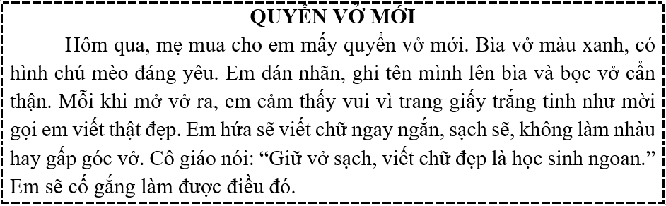 Tập đọc  Câu hỏi:  a) Quyển vở mới của em có màu gì?  b) Em làm gì để giữ vở sạch đẹp? (ảnh 1)