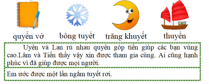 Tập đọc quyển vở bông tuyết   (ảnh 1)