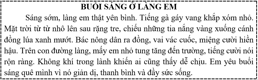 Tập đọc  Câu hỏi:  a) Buổi sáng, làng quê có những âm thanh gì?  b) Mặt trời mọc ở đâu? (ảnh 1)