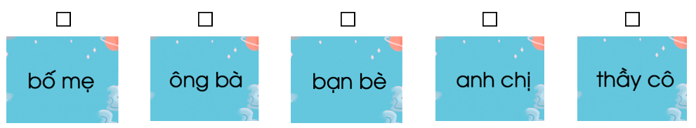 Những ai cùng chơi với em trong gia đình? Đánh dấu ☑ trước phương án trả lời đúng: (ảnh 1)