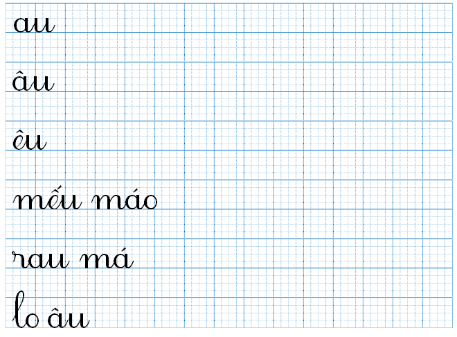 Tập viết au âu êu mếu máo  (ảnh 1)