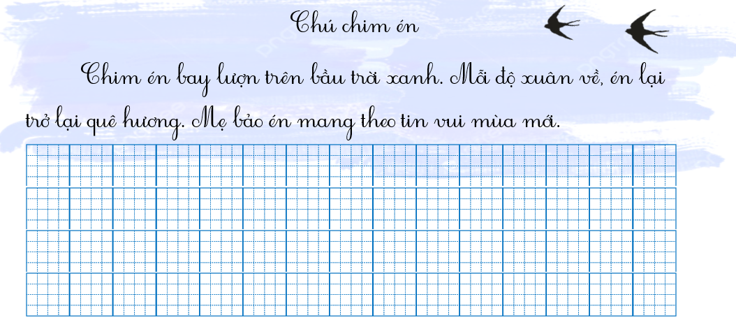 Tập chép chú chim én (ảnh 1)