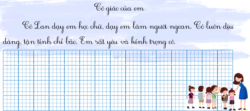 Tập chép cô giáo của em (ảnh 1)