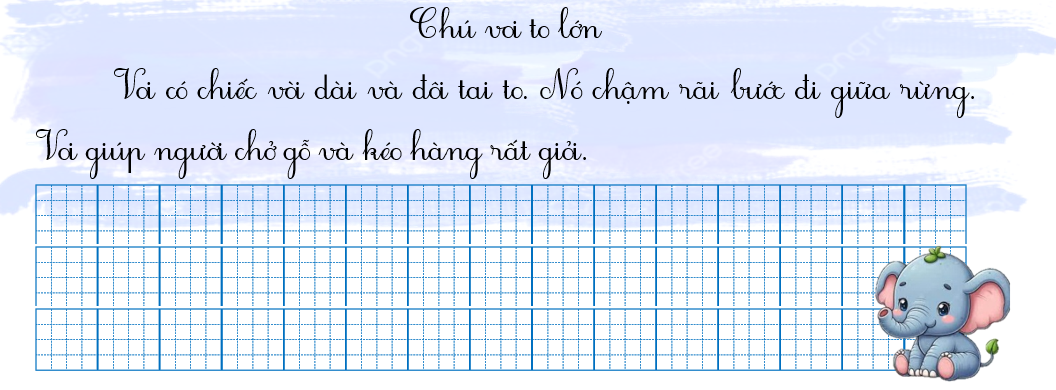 Tập chép Chú voi to lớn (ảnh 1)