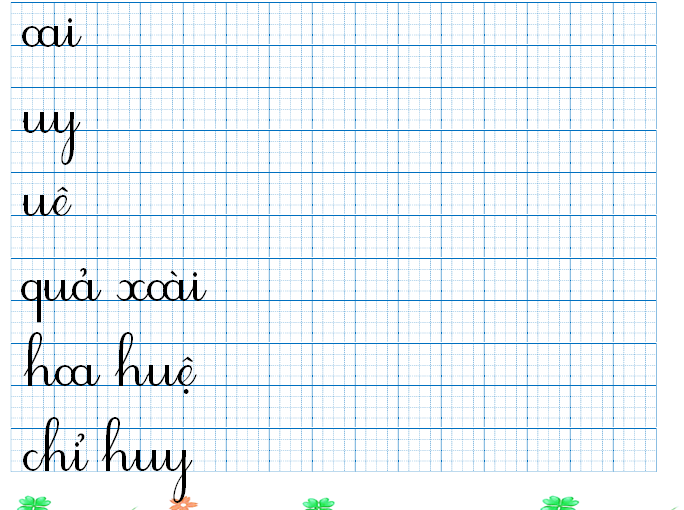 Tập viết oai uy uê (ảnh 1)