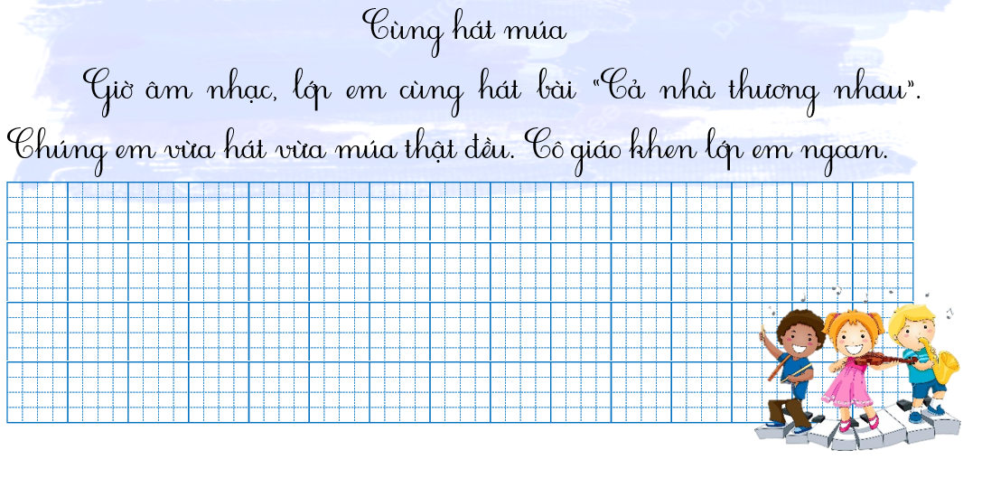 Tập chép Cùng hát múa (ảnh 1)