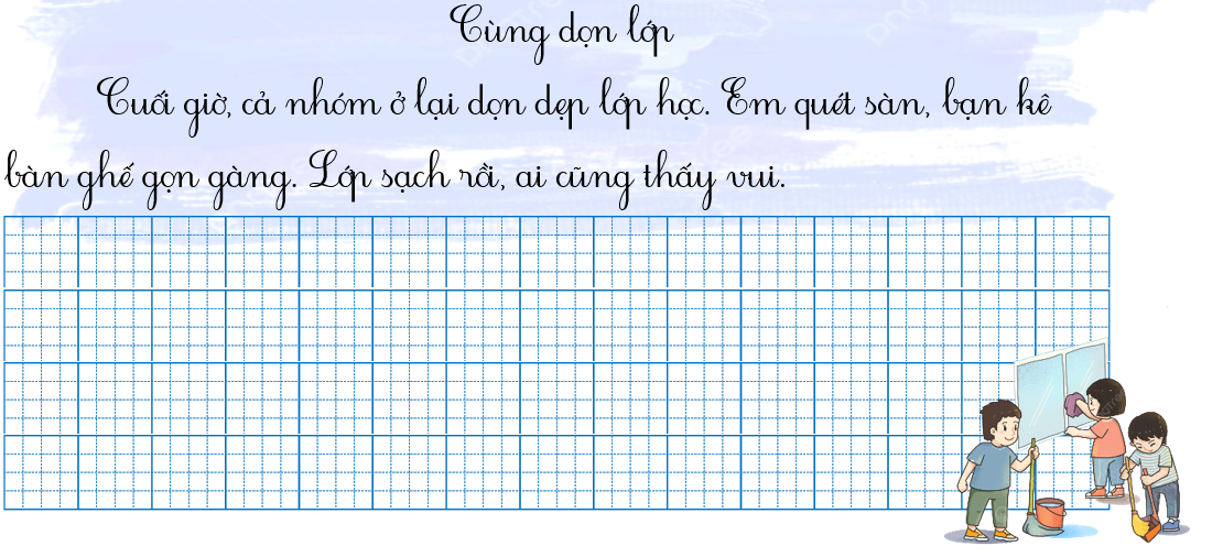 Tập chép Cùng dọn lớp (ảnh 1)