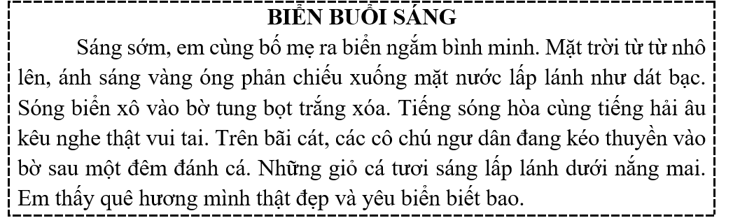 Tập đọc  Câu hỏi:  a) Buổi sáng, mặt trời trông như thế nào trên biển?   (ảnh 1)