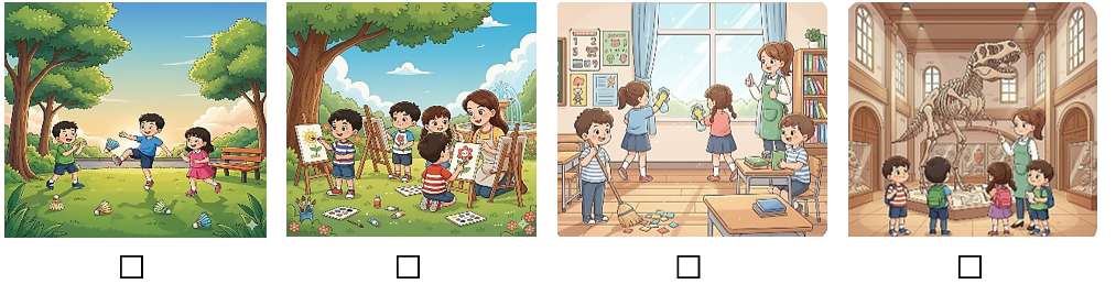 c) Em hãy đánh dấu ✔ vào bức tranh một buổi lao động vệ sinh lớp học. (ảnh 1)