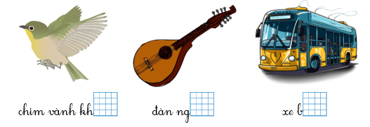 Điền vào chỗ trống vần và dấu thanh phù hợp.  (ảnh 1)