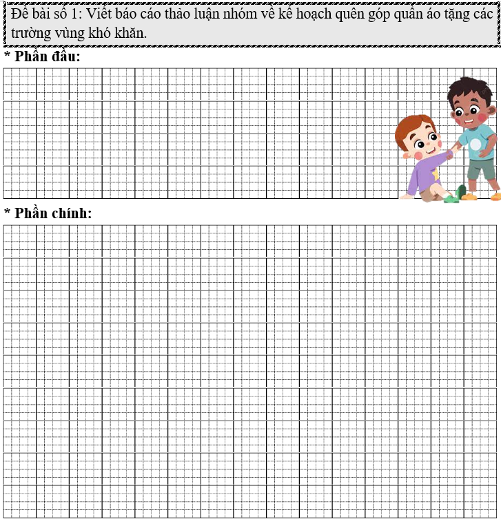 Đề bài số 1: Viết báo cáo thảo luận nhóm về kế hoạch quyên góp quần áo tặng các trường vùng khó khăn. (ảnh 1)
