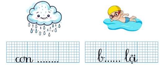 Em hãy điền vần “ơi” hoặc “ưa” và dấu thanh thích hợp vào chỗ trống: (ảnh 1)