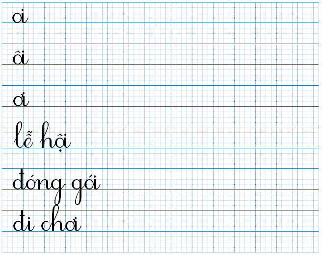 Tập viết oi ôi ơi lễ hội (ảnh 1)