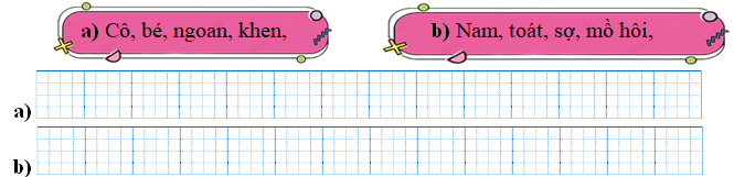 Sếp các từ ngữ thành câu rồi viết lại câu: (ảnh 1)