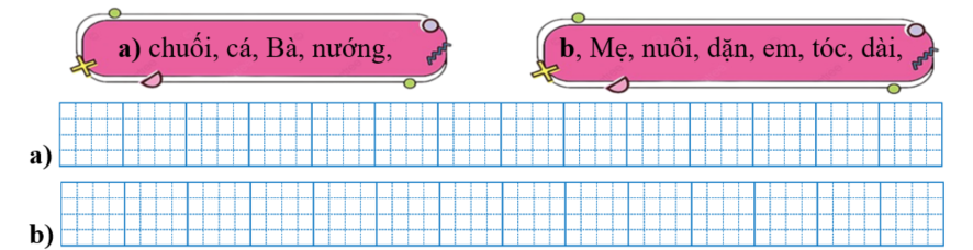 Sếp các từ ngữ thành câu rồi viết lại câu: (ảnh 1)