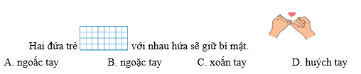 Em hãy khoanh vào chữ cái trước từ ngữ thích hợp để hoàn thành các câu sau:  (ảnh 1)