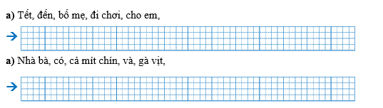 Sắp xếp các từ ngữ thành câu rồi viết lại câu: (ảnh 1)