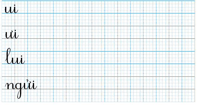 Tập viết ui ưi lui ngửi  (ảnh 1)