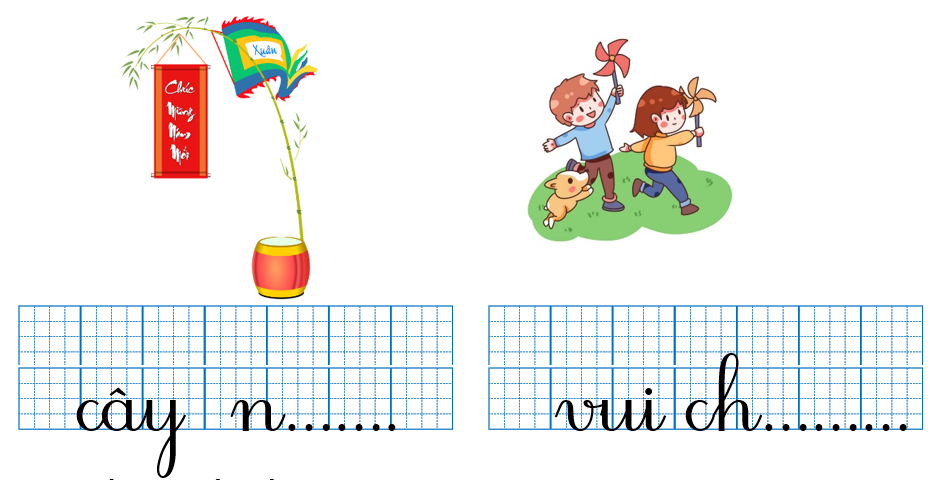 Em hãy điền vần và dấu thanh thích hợp vào chỗ trống: (ảnh 1)