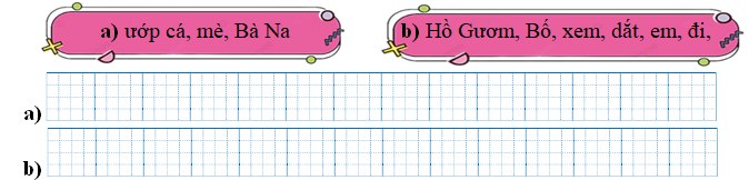 Sếp các từ ngữ thành câu rồi viết lại câu: (ảnh 1)