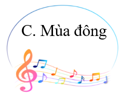 Bài đọc nói về mùa nào trong năm? (ảnh 3)