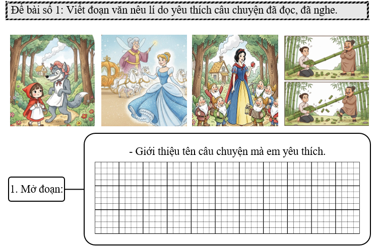 Đề bài số 1: Viết đoạn văn nêu lí do yêu thích câu chuyện đã đọc, đã nghe. (ảnh 1)