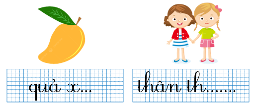 Em hãy điền vần và dấu thanh thích hợp vào chỗ trống: (ảnh 1)