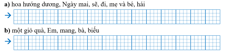 Sắp xếp các từ ngữ thành câu rồi viết lại câu: (ảnh 1)